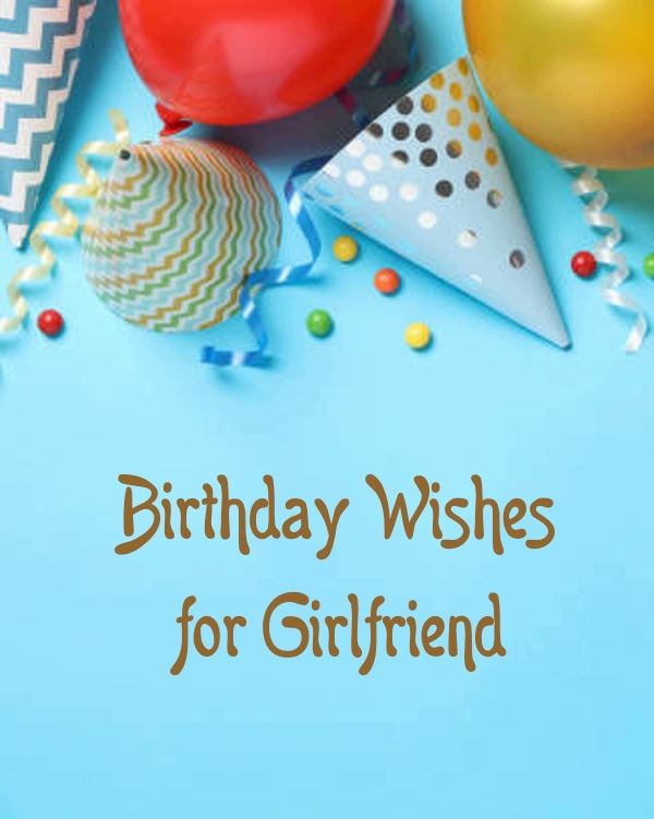 Happy Birthday Quotes for Girlfriend happy Birthday Images