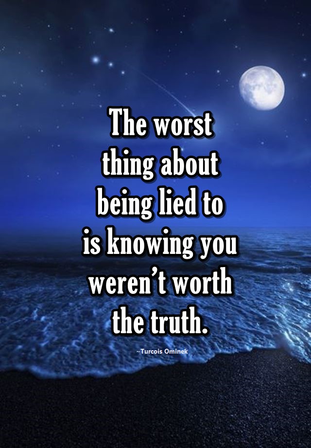 Quotes On Truth Lies Deception And Being Honest and Pictures