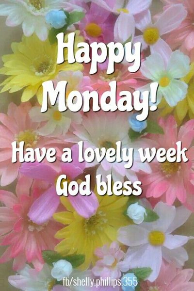 nice monday and have a blessed week images