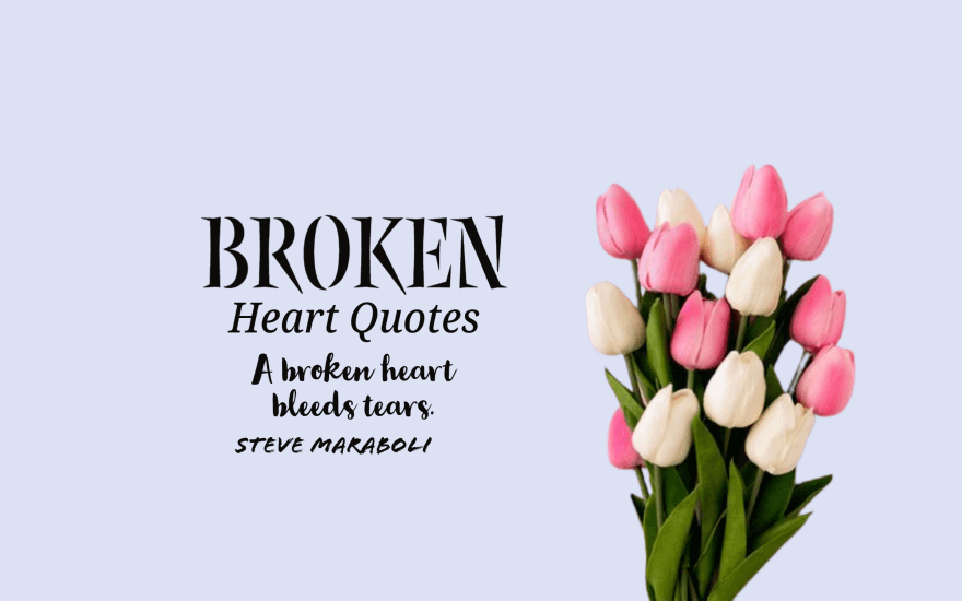 Broken Heart Quotes for Emotional Relationship Depression