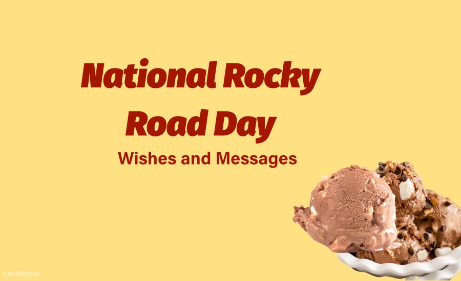 National Rocky Road Ice Cream Day Messages Greeting Wishes